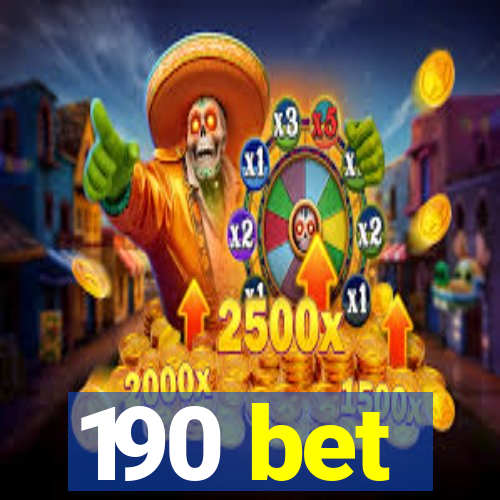 190 bet